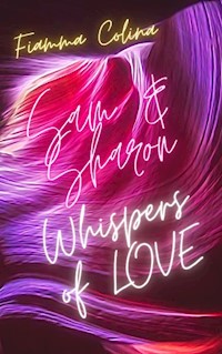 Whispers of Love - Sam und Sharon - Fiamma Colina - E-Book