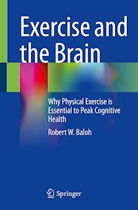Exercise and the Brain - Robert W. Baloh - E-Book