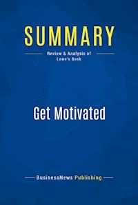 Summary: Get Motivated - BusinessNews Publishing - E-Book