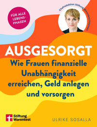 Ausgesorgt - Finanztipps und Vermögensaufbau, mit praktischen Planungshilfen - Ulrike Sosalla - E-Book + Hörbuch