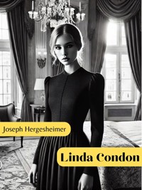 Linda Condon - Joseph Hergesheimer - E-Book