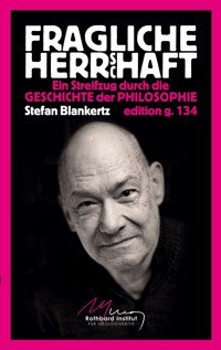 Fragliche Herrschaft - Stefan Blankertz - E-Book