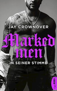 Marked Men: In seiner Stimme - Jay Crownover - E-Book