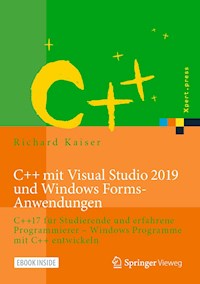 C++ mit Visual Studio 2019 und Windows Forms-Anwendungen - Richard Kaiser - E-Book
