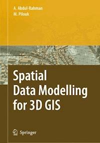 Spatial Data Modelling for 3D GIS - Alias Abdul-Rahman - E-Book