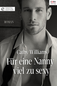 Für eine Nanny viel zu sexy - Cathy Williams - E-Book