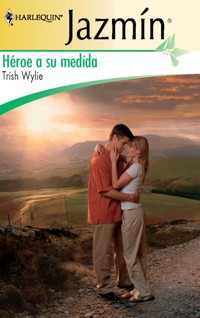 Héroe a su medida - TRISH WYLIE - E-Book