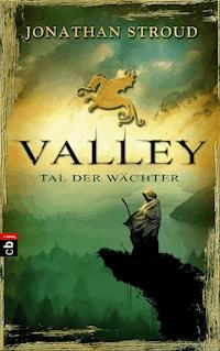Valley - Tal der Wächter - Jonathan Stroud - E-Book