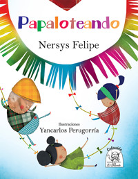 Papaloteando - Nersys Felipe - E-Book