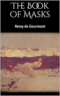 The Book of Masks - Remy de Gourmont - E-Book