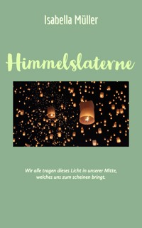 Himmelslaterne - Isabella Müller - E-Book