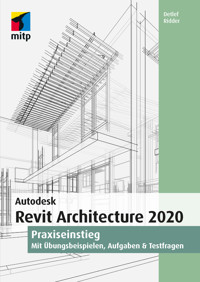 Autodesk Revit Architecture 2020 - Detlef Ridder - E-Book