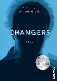Changers - Band 4, Kyle - T Cooper - E-Book