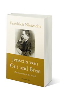 Jenseits von Gut und Böse: Zur Genealogie der Moral - Friedrich Nietzsche - E-Book