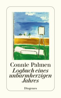 Logbuch eines unbarmherzigen Jahres - Connie Palmen - E-Book