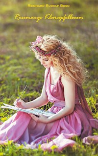 Rosemarys Klarapfelbaum - Reinhard Rudolf Boso - E-Book