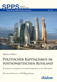 Politischer Kapitalismus im postsowjetischen Russland - Markus Söldner - E-Book