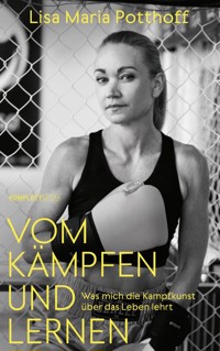 Vom Kämpfen und Lernen - Lisa Maria Potthoff - E-Book