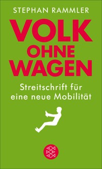 Volk ohne Wagen - Stephan Rammler - E-Book