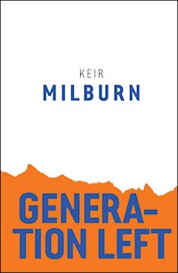 Generation Left - Keir Milburn - E-Book