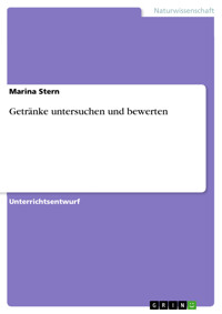 Getränke untersuchen und bewerten - Marina Stern - E-Book