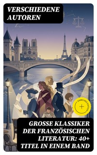Große Klassiker der französischen Literatur: 40+ Titel in einem Band - - Stendhal - E-Book