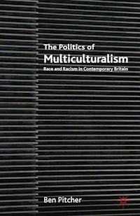 The Politics of Multiculturalism - B. Pitcher - E-Book