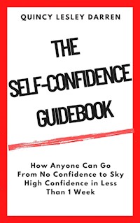 The Self-Confidence Guidebook - Quincy Lesley Darren - E-Book