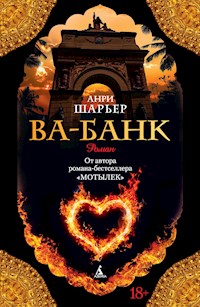 Ва-Банк - Анри Шарьер - E-Book
