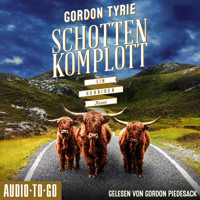 Schottenkomplott - Hynch ermittelt, Band 3 (ungekürzt) - Gordon Tyrie - Hörbuch