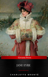 Jane Eyre - Charlotte Brontë - E-Book