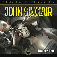 John Sinclair - Classics, Folge 20: Doktor Tod - Jason Dark - Hörbuch