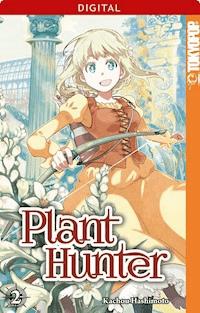 Plant Hunter 02 - Kachou Hashimoto - E-Book