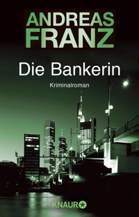 Die Bankerin - Andreas  Franz - E-Book