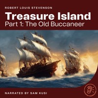 Treasure Island (Part 1: The Old Buccaneer) - Robert Louis Stevenson - Hörbuch