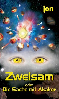„Zweisam“ oder "Die Sache mit Akakor" - - jon - E-Book