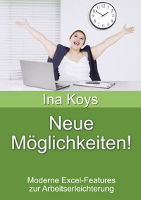 Neue Möglichkeiten! - Ina Koys - E-Book