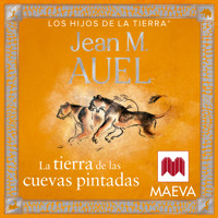 La tierra de las cuevas pintadas - Jean M. Auel - Hörbuch