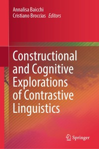 Constructional and Cognitive Explorations of Contrastive Linguistics -  - E-Book