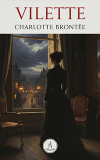 Villette - Charlotte Bronte - kostenlos E-Book + Hörbuch