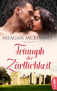 Triumph der Zärtlichkeit - Meagan McKinney - E-Book
