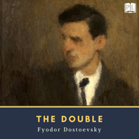 The Double - Fyodor Dostoevsky - Hörbuch