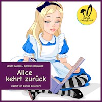 Alice kehrt zurück - Lewis Carroll - Hörbuch