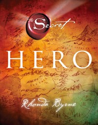 Hero - Rhonda Byrne - E-Book