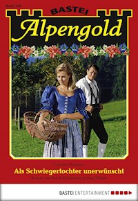 Alpengold 204 - Carolin Thanner - E-Book