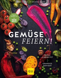 Gemüse feiern! - Jessica Wolf - E-Book