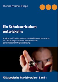 Ein Schulcurriculum entwickeln: - - E-Book