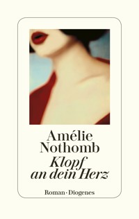 Klopf an dein Herz - Amélie Nothomb - E-Book