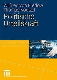 Politische Urteilskraft - Wilfried von Bredow - E-Book