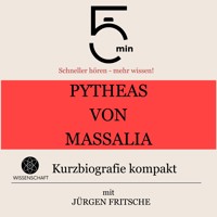 Pytheas von Massalia: Kurzbiografie kompakt - 5 Minuten - Hörbuch